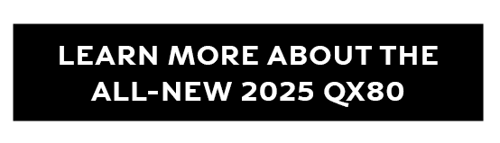 Learn more about the all-new 2025 QX80